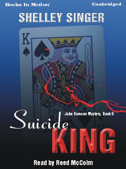 Title details for Suicide King by Shelley Singer - Available